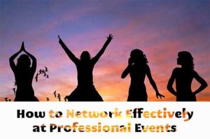 Network Effectively at Professional Events